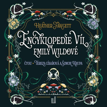 Audiokniha Encyklopedie víl Emily Wildové - Tereza Císařová, Šimon Krupa, Heather Fawcett