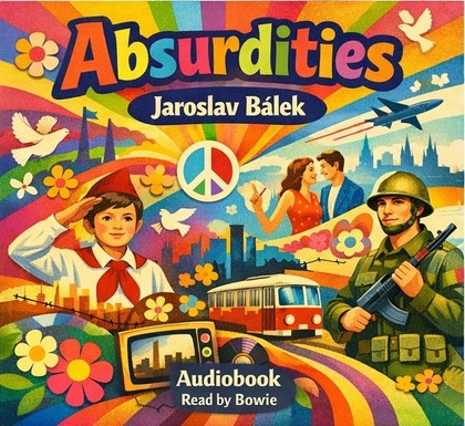 Audiokniha Absurdities - Jaroslav Bálek