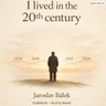 I lived in the 20th century
