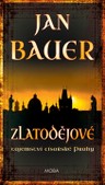 Zlatodějové - tajemství císařské Prahy