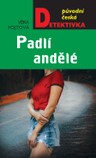 Padlí andělé