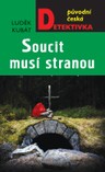 Soucit musí stranou