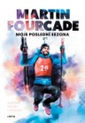 Martin Fourcade. Moje poslední sezona