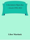 Literatura Opavska v letech 1990–2023