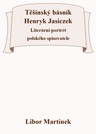 Těšínský básník Henryk Jasiczek - Literární portrét polského spisovatele