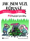 Jak jsem vezl kůrovce a jiné neOBYČEJNÉ POVÍDKY