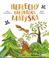 Neplechy medvídka Matýska