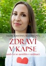 Zdraví v kapse aneb co se nestihlo v ordinaci