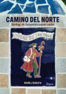 Camino del Norte: Santiago de Compostela severní cestou