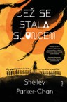 Jež se stala sluncem