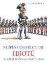 Neúplná encyklopedie idiotů (ve které možná naleznete i sebe)