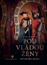 Pod vládou ženy