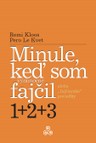 Minule, keď som (výnimočne) fajčil 1+2+3