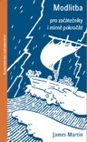Modlitba pro začátečníky i mírně pokročilé