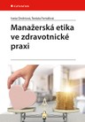 Manažerská etika ve zdravotnické praxi