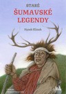 Staré šumavské legendy