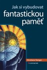 Jak si vybudovat fantastickou paměť