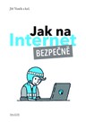 Jak na Internet – Bezpečně