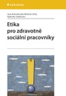 Etika pro zdravotně sociální pracovníky