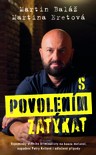 S povolením zatýkat