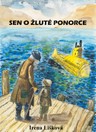 Sen o žluté ponorce
