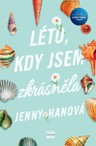 Léto, kdy jsem zkrásněla