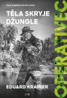 Operativec: Těla skryje džungle