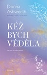 Kéž bych věděla