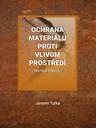 Ochrana materiálů proti vlivům prostředí (teorie a metody)