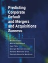 Predicting Corporate Default and Mergers and Acquisitions Success
