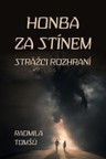 Honba za stínem: Strážci rozhraní