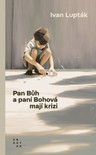 Pan Bůh a paní Bohová mají krizi