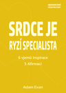 Srdce je ryzí specialista