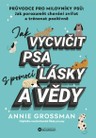 Jak vycvičit psa s pomocí lásky a vědy