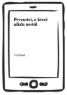 Prvenství, o které nikdo nestál