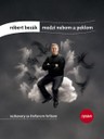 Róbert Bezák: Medzi nebom a peklom