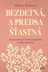 Bezdetná, a predsa šťastná