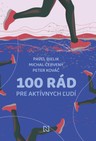 100 rád pre aktívnych ľudí