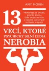 13 vecí, ktoré psychicky silní ľudia nerobia