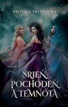 Srieň, Pochodeň a Temnota