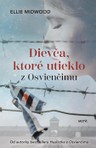 Dievča, ktoré utieklo z Osvienčimu