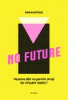 NO FUTURE