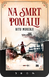 Na smrt pomalu