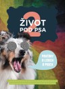 Život pod psa, díl 2. Příběhy o lidech a psech
