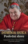 Dominik Duka: Poslední slovo