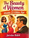 The Beauty of Women for Middle Aged and Older Men