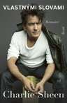 Charlie Sheen: Vlastnými slovami