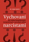 Vychovaní narcistami