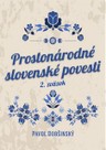 Prostonárodné slovenské povesti II