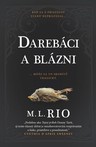 Darebáci a blázni